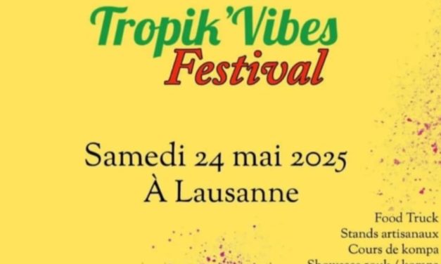 VD – Tropik’Vibes Festival – Lausanne