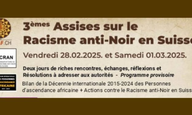 📢 3èmes Assises sur le Racisme anti-Noir en Suisse | Conférences & Ateliers à Genève