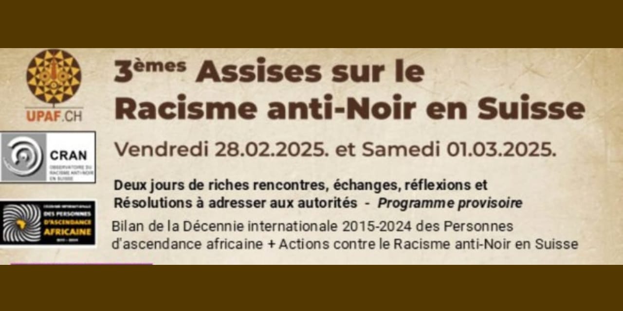 📢 3èmes Assises sur le Racisme anti-Noir en Suisse | Conférences & Ateliers à Genève